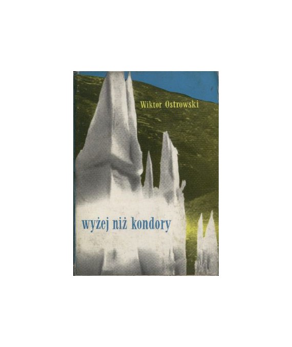 Wyżej niż kondory