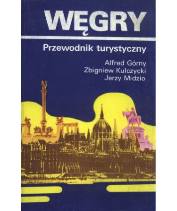 Węgry. Przewodnik turystyczny