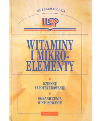 Witaminy i mikroelementy. Przewodnik USP