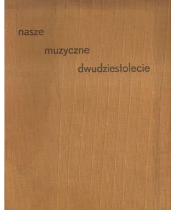 Nasze muzyczne dwudziestolecie. Reportaż fotograficzny 1944-1964