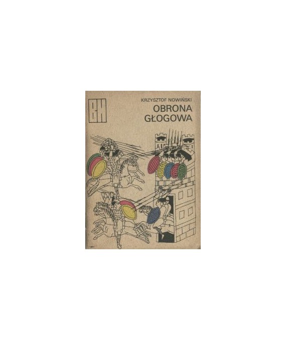 Obrona Głogowa. Opowieść z czasów Bolesława Krzywoustego