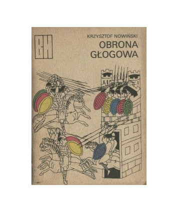Obrona Głogowa. Opowieść z czasów Bolesława Krzywoustego