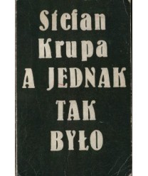 A jednak tak było