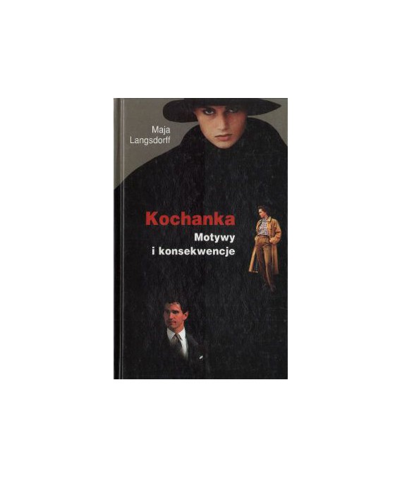 Kochanka. Motywy i konsekwencje