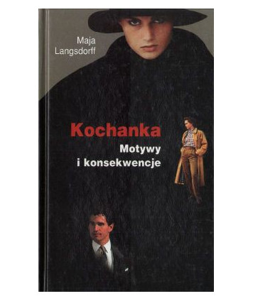 Kochanka. Motywy i konsekwencje