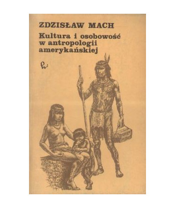 Kultura i osobowość w antropologii amerykańskiej