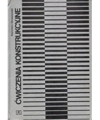 Ćwiczenia konstrukcyjne. Podręcznik dla średnich szkół technicznych