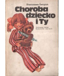 Choroba, dziecko i Ty. Najczęstsze choroby u dzieci