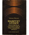 Maszyny liczące. Mechanizacja i automatyzacja przetwarzania danych