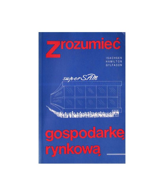 Zrozumieć gospodarkę rynkową