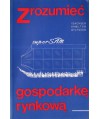 Zrozumieć gospodarkę rynkową