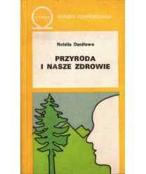 Przyroda i nasze zdrowie