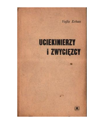 Uciekinierzy i zwycięzcy