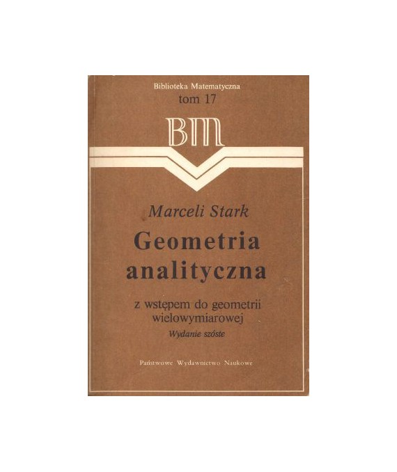 Geometria analityczna z wstępem do geometrii wielowymiarowej