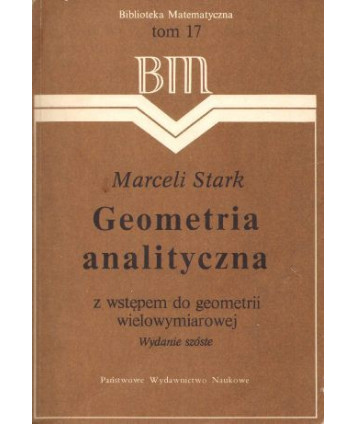 Geometria analityczna z wstępem do geometrii wielowymiarowej