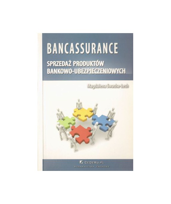 Bancassurance. Sprzedaż produktów bankowo-ubezpieczeniowych