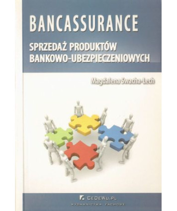 Bancassurance. Sprzedaż produktów bankowo-ubezpieczeniowych