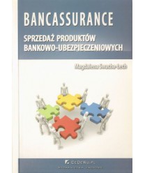 Bancassurance. Sprzedaż produktów bankowo-ubezpieczeniowych