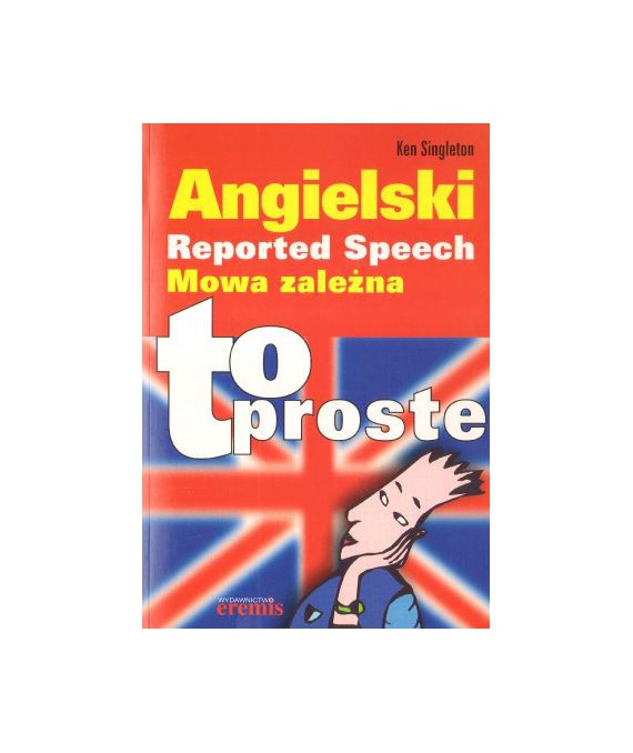 Angielski Mowa zależna to proste