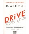 Drive. Kompletnie nowe spojrzenie na motywację