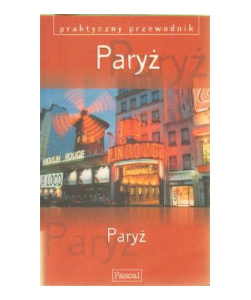 Paryż praktyczny przewodnik ’01