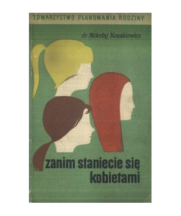 Zanim staniecie się kobietami