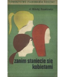 Zanim staniecie się kobietami