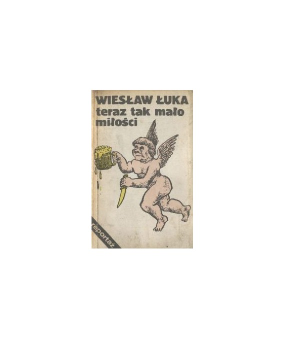 Teraz tak mało miłości