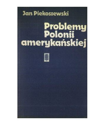 Problemy polonii amerykańskiej