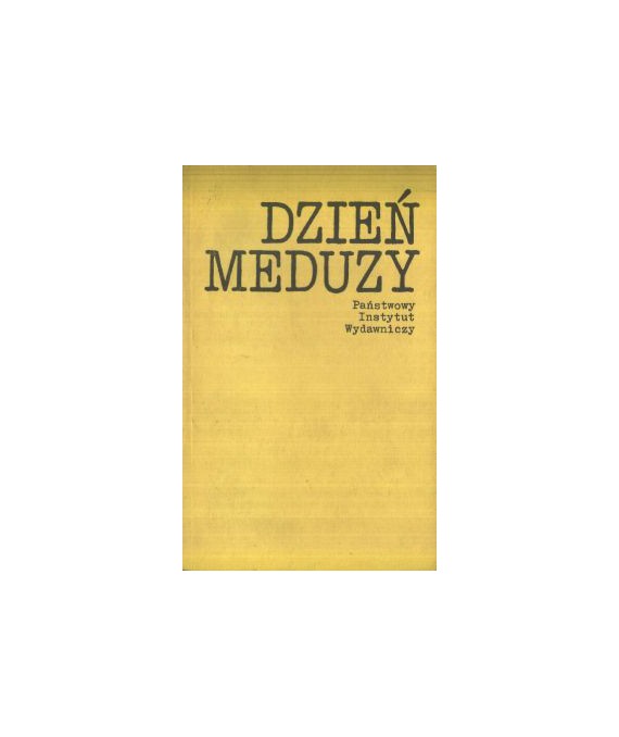 Dzień meduzy. Opowiadania 1976
