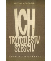 Ich trzydziestu sześciu. Opowieść marynarza