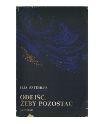 Odejść, żeby pozostać