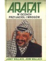 Arafat w oczach przyjaciół i wrogów
