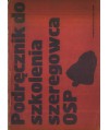 Podręcznik do szkolenia szeregowca OSP