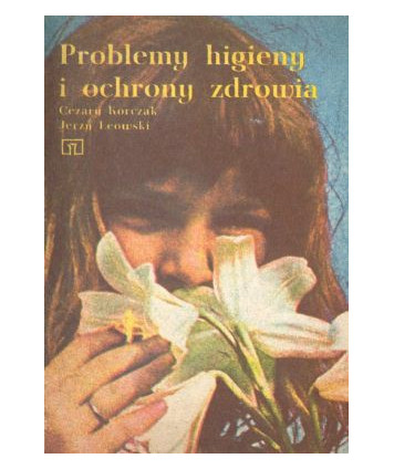 Problemy higieny i ochrony zdrowia