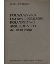 Polszczyzna Lwowa i kresów południowo-wschodnich do 1939 roku