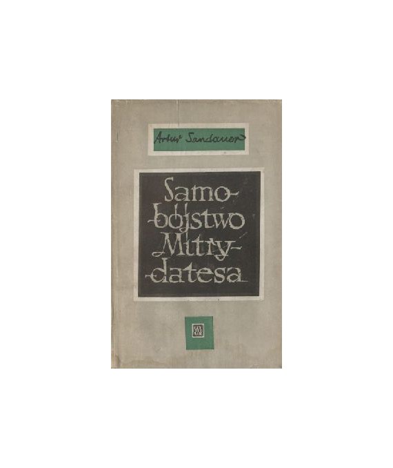 Samobójstwo Mitrydatesa. Eseje