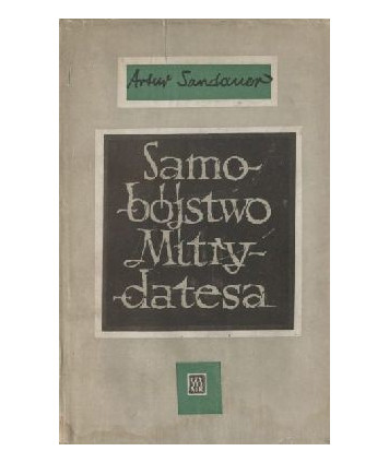 Samobójstwo Mitrydatesa. Eseje
