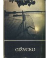 Giżycko. Z dziejów miasta i okolic