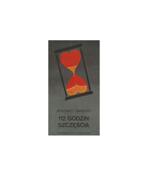 112 godzin szczęścia. Opowiadania z różnych lat