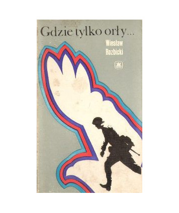 Gdzie tylko orły...