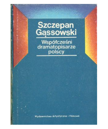 Współcześni dramatopisarze polscy 1945-1975, 37 sylwetek