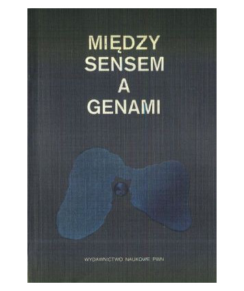 Między sensem a genami