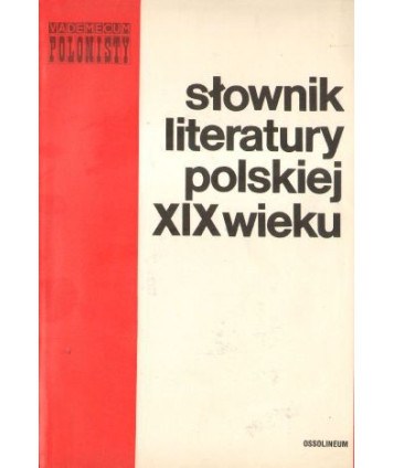 Słownik literatury polskiej XIX wieku
