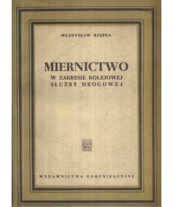 Miernictwo w zakresie kolejowej służby drogowej