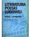 Literatura Polski Ludowej. Oceny i prognozy