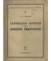 Akumulacja kapitału a zubożenie proletariatu