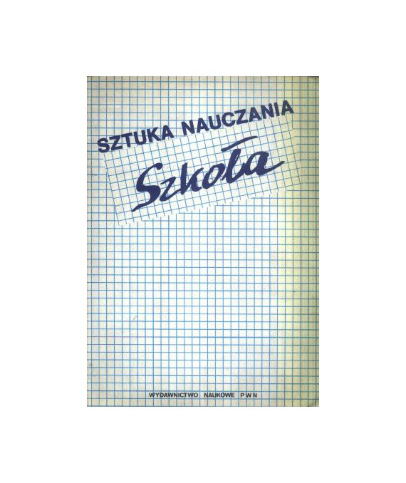 Sztuka nauczania. Szkoła