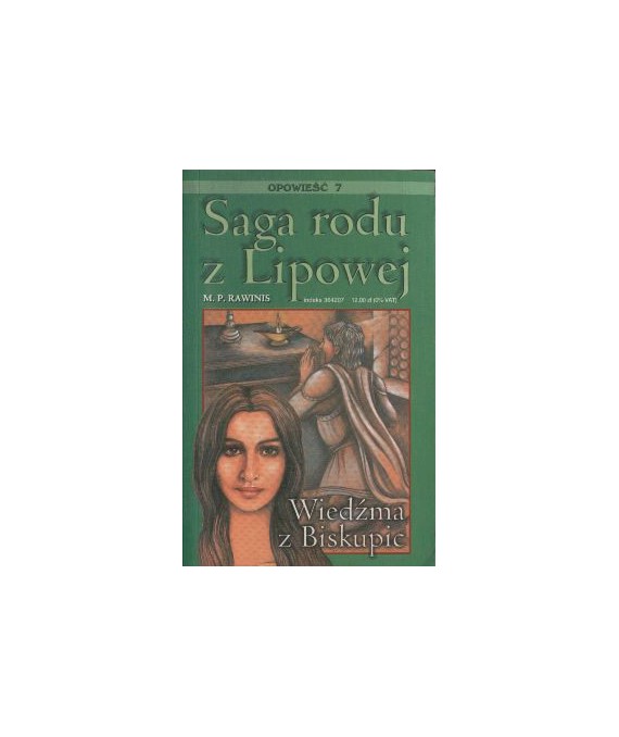 Wiedźma z Biskupic. Saga rodu z Lipowej 7