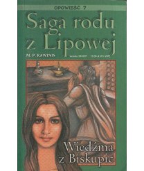 Wiedźma z Biskupic. Saga rodu z Lipowej 7